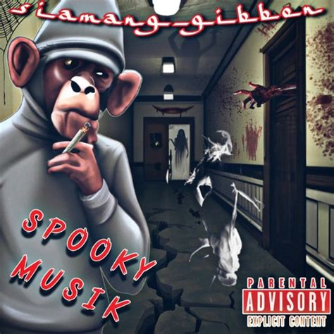 Stream Spooky Musik 巫术 By Siamanggibbon Listen Online For Free On