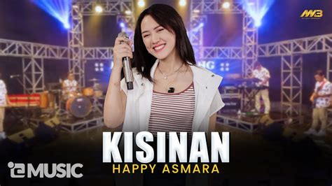 HAPPY ASMARA KISINAN Feat BINTANG FORTUNA Official Music Video