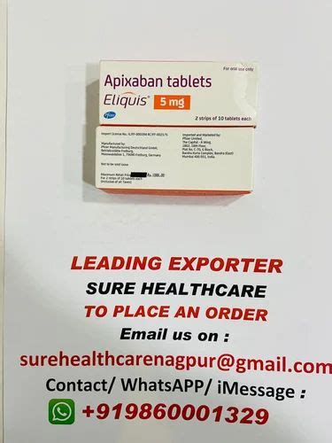 Eliquis Apixaban 5mg At Rs 500 Stripe Apixaban Tablet In Nagpur ID