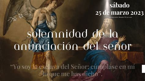 Solemnidad De La Anunciación Del Señor 25 De Marzo Santo Rosario Youtube