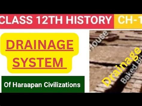 Drainage System Of Harappan Civilization Class 12th Chapter 1