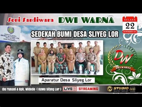 LIVE SANG PERKASA DWI WARNA SEDEKAH BUMI DESA SLIYEG LOR EDISI