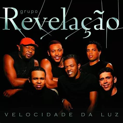 Velocidade da Luz Álbum de Grupo Revelação LETRAS