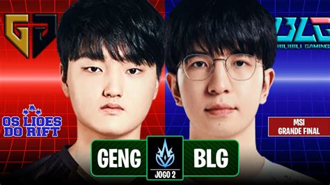 GENG x BLG JOGO 2 MSI 2024 Grande Final Os Liões do Rift YouTube