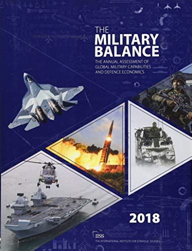 The Military Balance 2018 by The International Institute For Strategic Studies (IISS): New (2018 ...