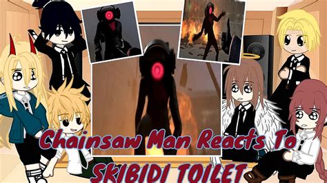 Chainsaw Man React To DafuqBoom Skibidi Toilet 58 Skibidi Toilet 61