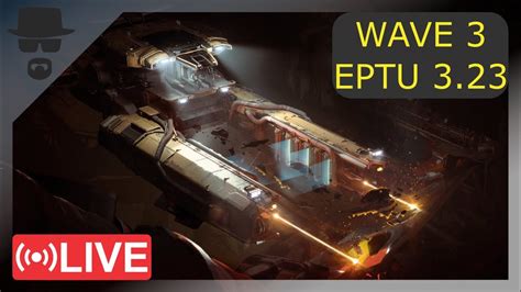 Sucateamento No 3 23 EPTU Wave 3 Liberado Star Citizen YouTube