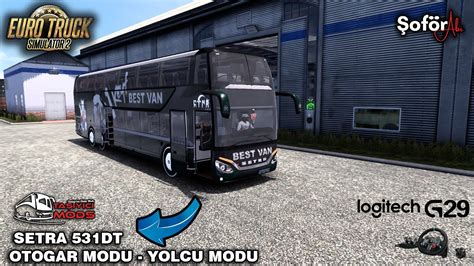 Ets Setra Dt Best Van Turizm Otogar Modu Yolcu Modu