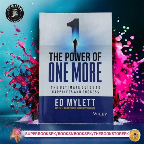 The Power of One More BY Ed Mylett – Super Books Pakistan