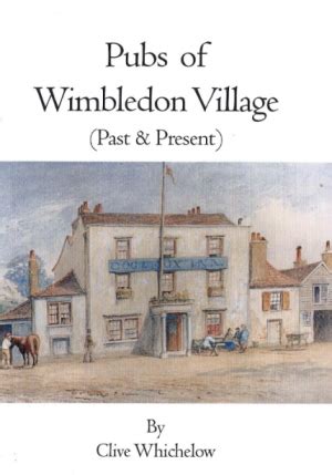 Pubs Of Wimbledon Village Past And Present Wimbledon Museum