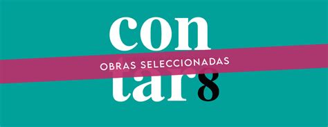 Obras seleccionadas del Concurso Contar 8 AADET Teatro y Música