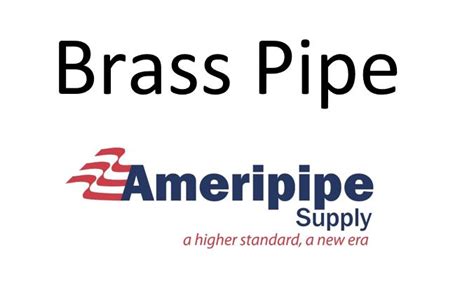 Brass Ameripipe Supply Inc