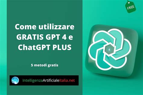 Come Utilizzare Gratis Gpt E Chatgpt Plus Intelligenza Artificiale