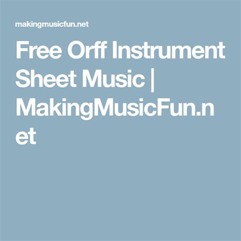 Free Orff Instrument Sheet Music MakingMusicFun Net Orff Music