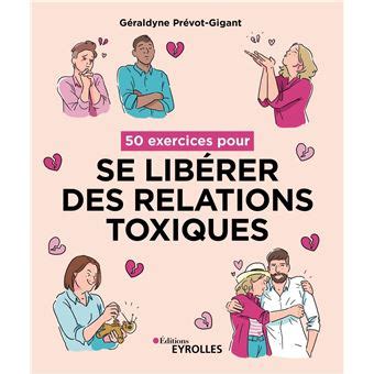 50 exercices pour se libérer des relations toxiques broché