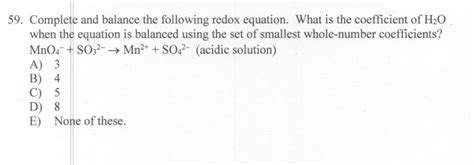 Solved 59 Complete And Balance The Following Redox