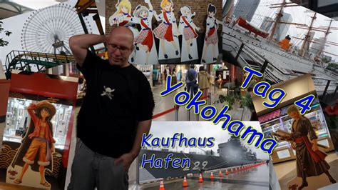 Reise Nach Japan Tag Yokohama Kaufhaus Und Hafen Youtube