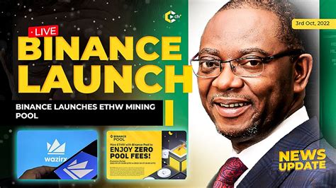 Binance Launches ETHW Mining Pool Crypto Ban In Nigeria WazirX Lays