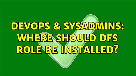 Devops Sysadmins Where Should Dfs Role Be Installed Youtube