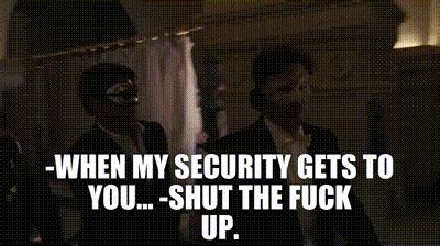 Yarn When My Security Gets To You Shut The Fuck Up Westworld