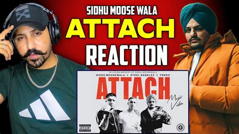 Sidhu Moose Wala Attach Reaction Music Video Steel Banglez Ft