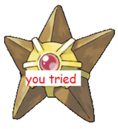 Image 330914 You Tried Know Your Meme