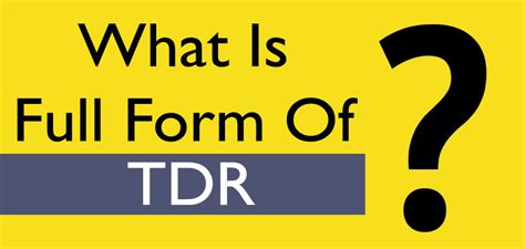 tdr full form   tdr stand