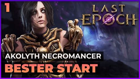 Necromancer Leveling Ist Soooo Gut In Last Epoch Acolyte Kampagnen