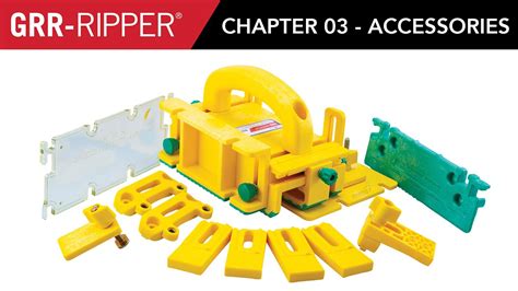 Grr Ripper 2018 Instructions Chapter 03 Grr Ripper Accessories