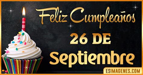 Feliz cumpleaños 26 de Septiembre