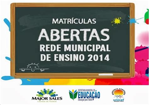 Matrículas Abertas Rede Municipal De Ensino ~ Prefeitura Municipal De Major Sales