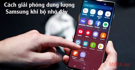 5 Cách giải phóng dung lượng Samsung khi bộ nhớ đầy META vn