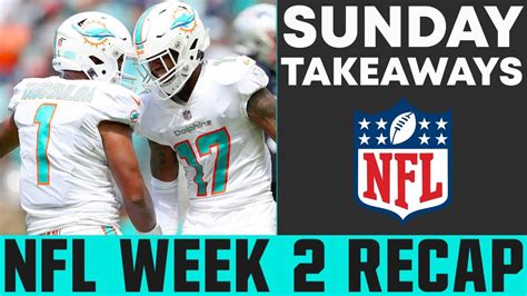 Nfl Week 2 Recap 2022 Nfl Week 2 Takeaways Youtube