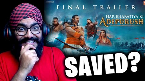 Adipurush Final Trailer Reaction Youtube