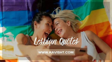 20 Inspirational Lesbian Quotes Celebrate Love And Identity Exposed