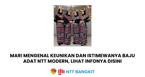 Mari Mengenal Keunikan Dan Istimewanya Baju Adat NTT Modern Lihat