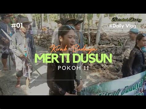 Kirab Budaya Merti Dusun Pokoh Ii Youtube