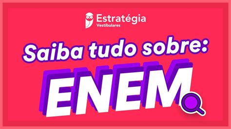 Saiba Tudo Sobre O ENEM YouTube