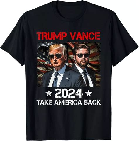 Trump Vance 2024 Donald Trump J D Vance Take America Back Unisex T