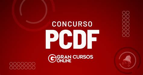 Concurso PCDF previsto no orçamento de 2023 Confira