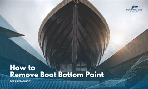 How To Remove Boat Bottom Paint A Detailed Guide