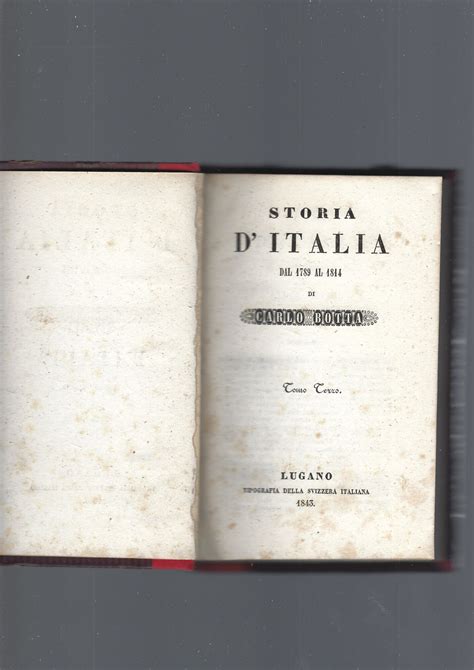 STORIA D ITALIA DAL 1789 AL 1814 Da CARLO BOTTA Buono Good Rilegato