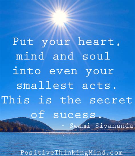 Put Your Heart Mind And Soul Into Even Your Smallest Acts Swami