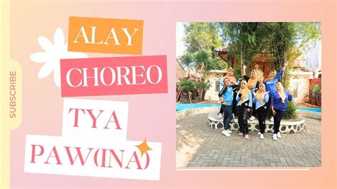 Alay Linedance Choreo Tya Paw Ina Youtube