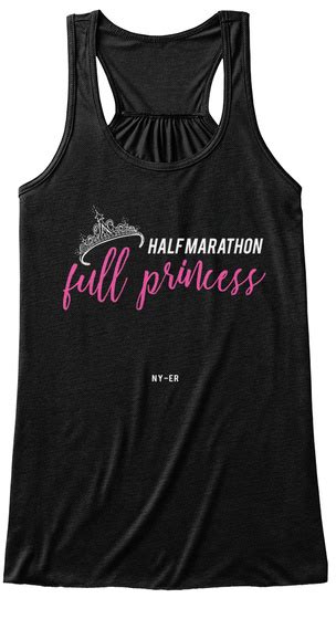 Half Marathon Full Princess Products From Tanked By Ny Er