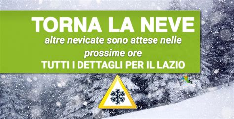 Focus Neve In Arrivo Fino A Quote Molto Basse Nel Lazio Fenomeni Fin