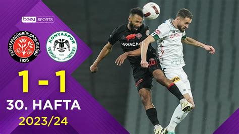 Vavacars Fatih Karagümrük 1 1 Tümosan Konyaspor 30 Hafta