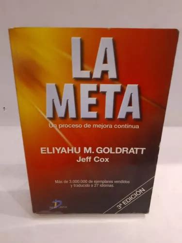 La Meta Un Proceso De Mejora Continua Eliyahu M Goldratt Meses Sin