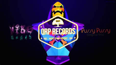 Vibe Sound Pussy Pussy Original Mix QRP YouTube