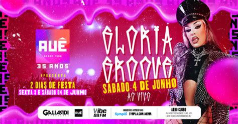 Au Anos Gloria Groove Ao Vivo Em Volta Redonda Sympla